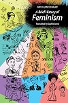 A Brief History of Feminism (The MIT Press)