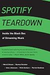 Spotify Teardown: Inside the Black Box of Streaming Music (The MIT Press)
