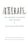 Iterate: Ten Lessons in Design and Failure (The MIT Press)