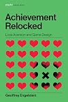 Achievement Relocked: Loss Aversion and Game Design