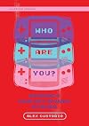 Who Are You?: Nintendo's Game Boy Advance Platform