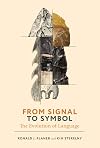 From Signal to Symbol: The Evolution of Language