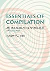 Essentials of Compilation: An Incremental Approach in Racket