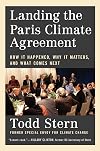 Landing the Paris Climate Agreement: How It Happened, Why It Matters, and What Comes Next