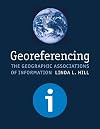 Georeferencing: The Geographic Associations of Information