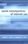 Social Consequences of Internet Use: Access, Involvement, and Interaction