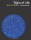 Signs of Life: Bio Art and Beyond