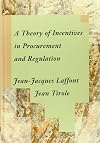 A Theory of Incentives in Procurement and Regulation