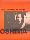 Cinema, censorship, and the state : the writings of Nagisa Oshima, 1956-1978