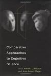 Comparative Approaches to Cognitive Science