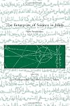 The Enterprise of Science in Islam: New Perspectives