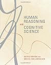 Human Reasoning and Cognitive Science (Bradford Books)