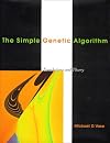 The Simple Genetic Algorithm: Foundations and Theory