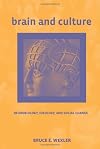 Brain and Culture: Neurobiology, Ideology, and Social Change