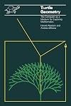 Turtle Geometry: The Computer as a Medium for Exploring Mathematics