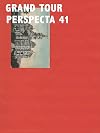 Perspecta 41: Grand Tour