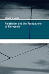 Relativism and the Foundations of Philosophy (Bradford Books)