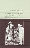 Globalization and the Poor Periphery before 1950