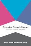 Contending Economic Theories: Neoclassical, Keynesian, and Marxian (The MIT Press)