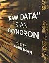 Raw Data Is an Oxymoron