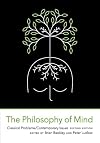 The Philosophy of Mind: Classical Problems/Contemporary Issues