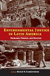 Environmental Justice in Latin America: Problems, Promise, and Practice