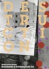 Destruction (Whitechapel: Documents of Contemporary Art)