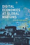 Digital Economies at Global Margins (International Development Research Centre)