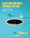 Alice and Bob Meet the Wall of Fire: The Biggest Ideas in Science from Quanta (The MIT Press)