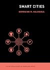 Smart Cities (The MIT Press Essential Knowledge series)