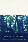 Shadows in the Forest: Japan and the Politics of Timber in Southeast Asia