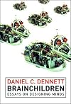 Brainchildren: Essays on Designing Minds