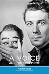 A Voice and Nothing More