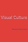 Visual Culture: The Study of the Visual after the Cultural Turn
