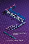 Building SimCity: How to Put the World in a Machine