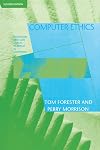 Computer Ethics, Second Edition: Cautionary Tales and Ethical Dilemmas in Computing