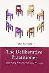 The Deliberative Practitioner: Encouraging Participatory Planning Processes