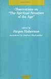 Observations on "The Spiritual Situation of the Age"