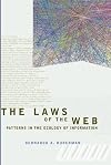 The Laws of the Web: Patterns in the Ecology of Information