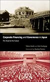 Corporate Financing and Governance in Japan: The Road to the Future