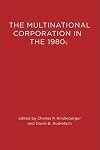 The Multinational Corporation in the 1980s (The MIT Press)