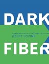 Dark Fiber: Tracking Critical Internet Culture