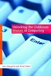 Unlocking the Clubhouse: Women in Computing
