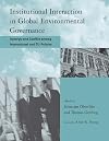 Institutional Interaction in Global Environmental Governance: Synergy and Conflict among International and EU Policies