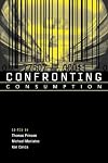 Confronting Consumption