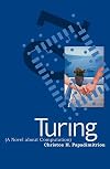 Turing (A Novel about Computation)