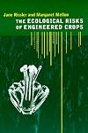 The Ecological Risks of Engineered Crops