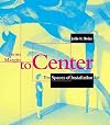 From Margin to Center: The Spaces of Installation Art
