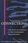 Connections: New Ways of Working in the Networked Organization