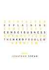 Explaining Consciousness: The Hard Problem
